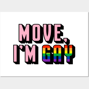 Move, I'm Gay Posters and Art